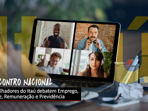 Encontro Nacional dos Trabalhadores do Itaú será realizado no dia 5 de agosto