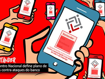 Encontro Nacional define plano de lutas contra ataques do Santander
