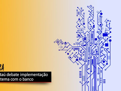 COE Itaú e banco debatem implantação do GERA
