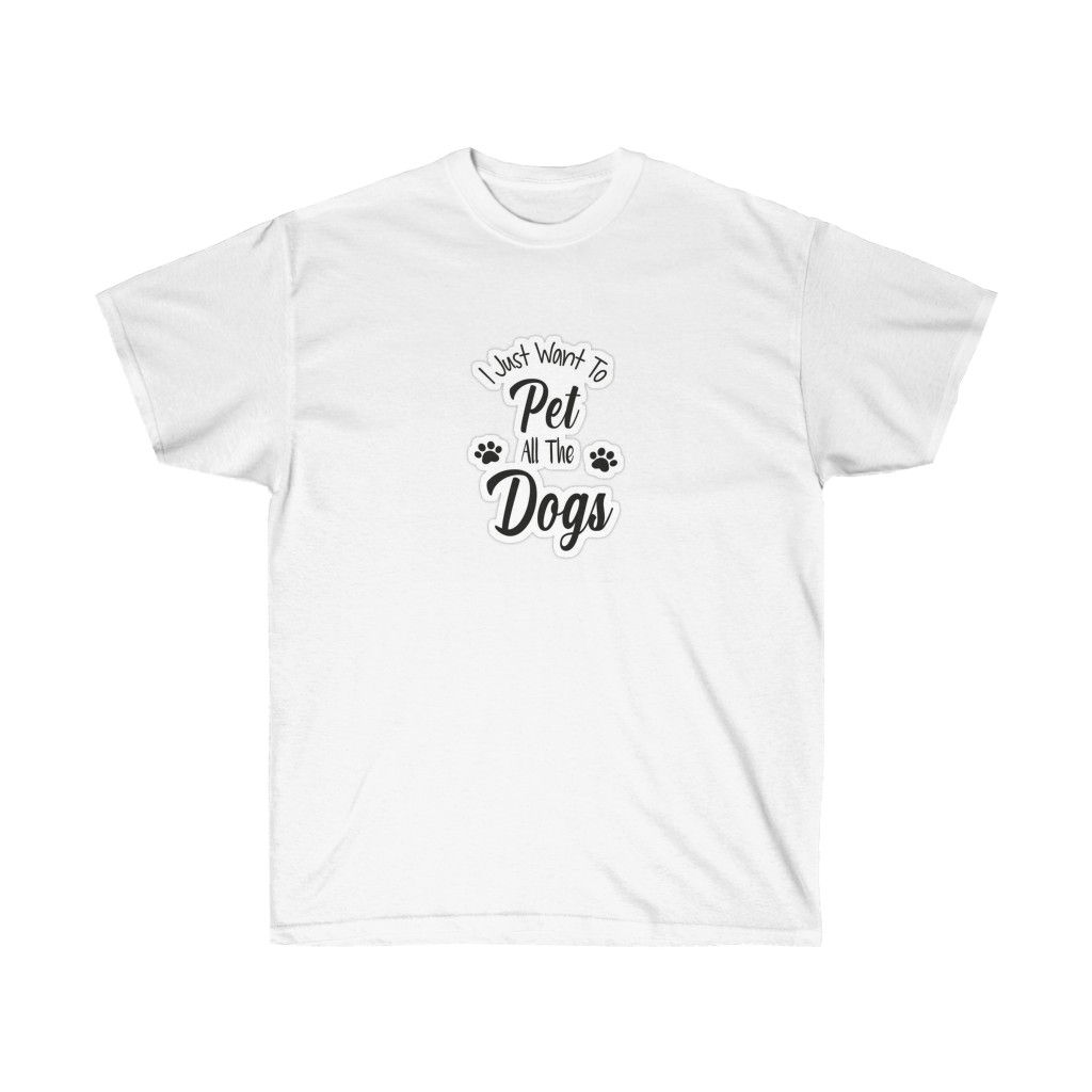 I Just Want To Pet All The Dogs : Dogs Lover Vintage Cotton Tee
