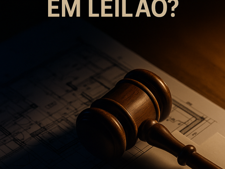 Leilão de imóvel exige estratégia: a importância da assessoria jurídica especializada