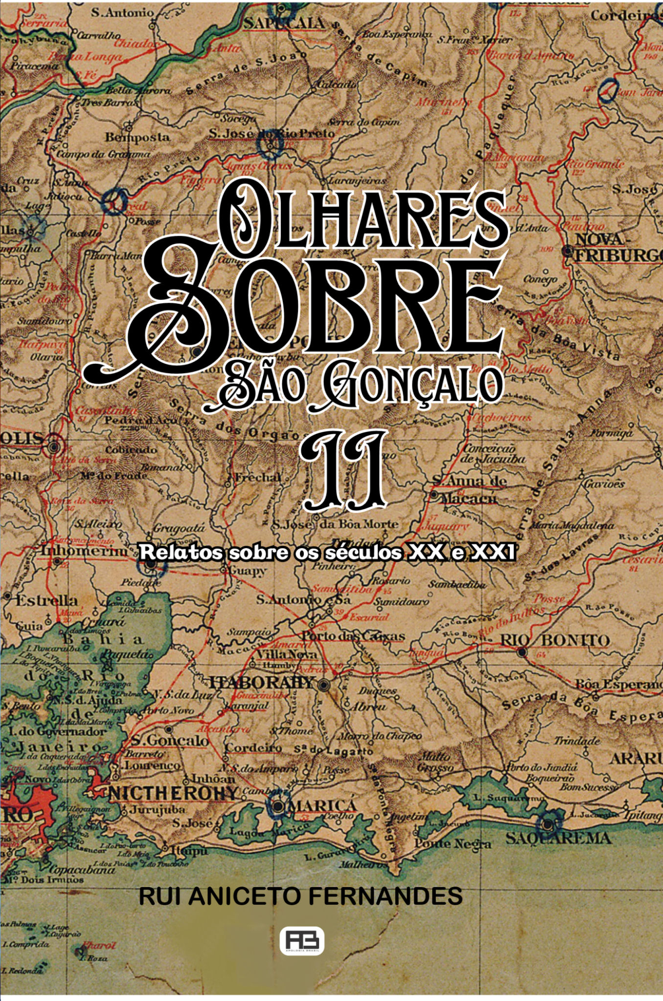 Olhares sobre São Gonçalo II: relatos dos séculos XX e XXI