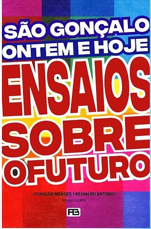 São Gonçalo ontem e hoje: ensaios sobre o futuro