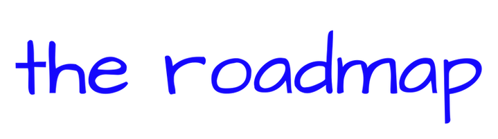 the roadmap