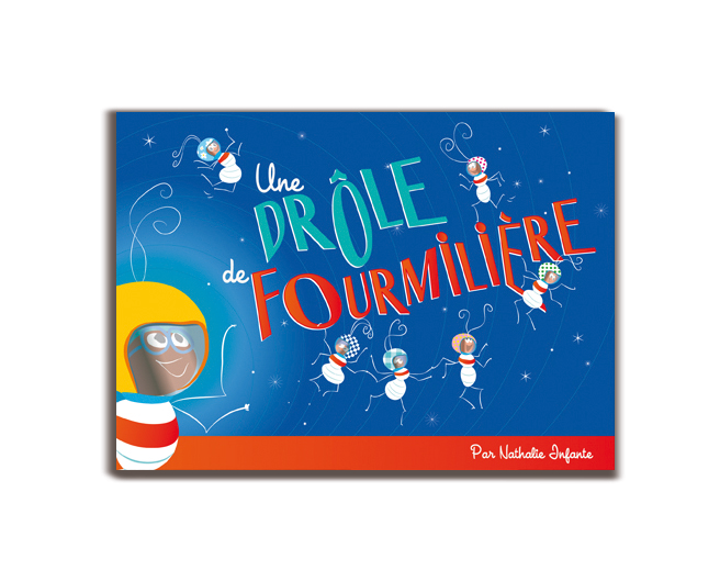 Une drôle de fourmilière