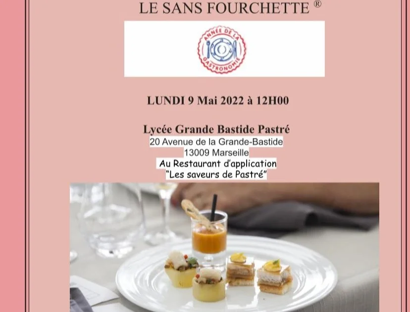 Affiche : LE SANS FOURCHETTE® du Lycée Pastré Grande Bastide le LUNDI 9 MAI à 12h00