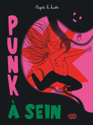 Punk à sein — Quand le courage se dessine