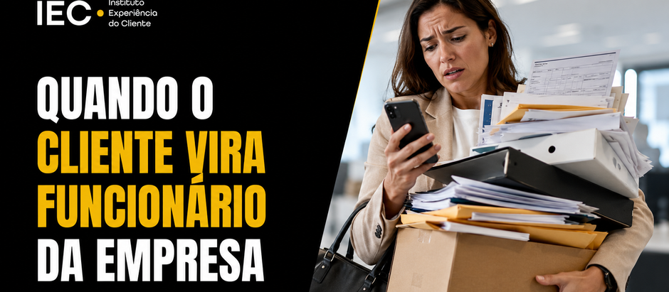 Esforço do cliente: quando o autoatendimento vira trabalho não remunerado