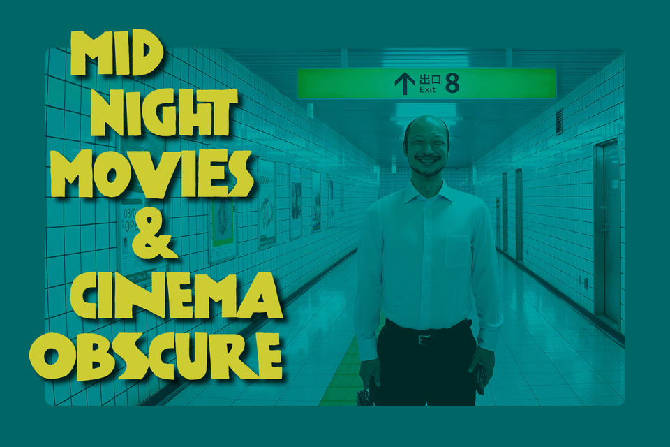 MIDNIGHT MOVIES & CINEMA OBSCURE
