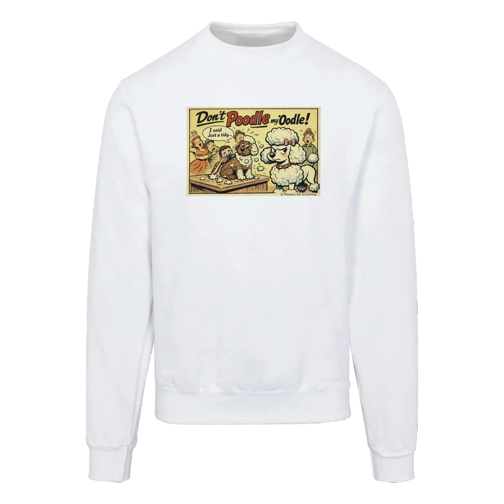 ‘Don’t Poodle my Oodle!’ Premium Unisex Crewneck Sweatshirt