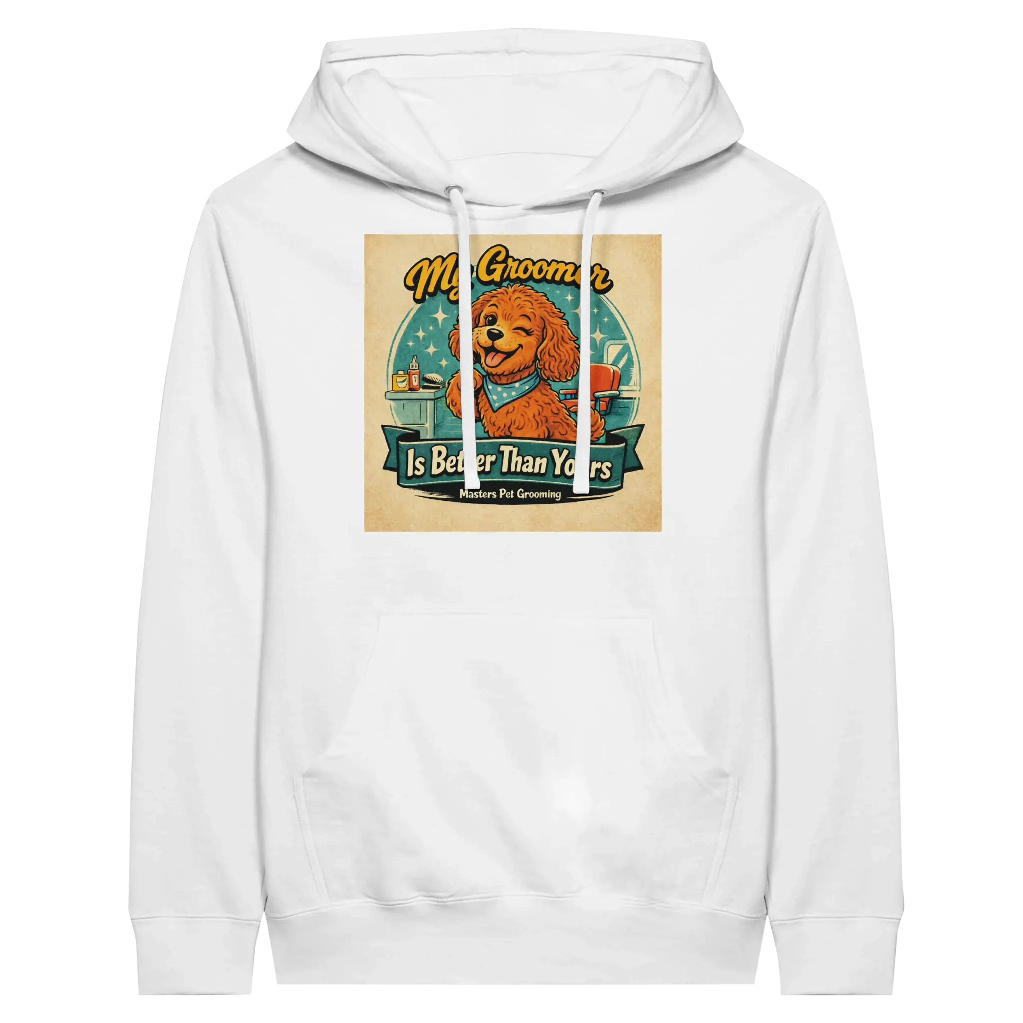 My Groomer is Better Than Yours (Ruby Cavoodle) Premium Unisex Pullover Hoodie