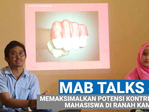 MAB Talks #1 : Arti Kontribusi di Kampus bagi Ketua BEM dan Mapres FTUI 2018