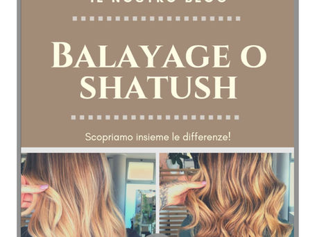 Meglio Shatush vs Balayage ?