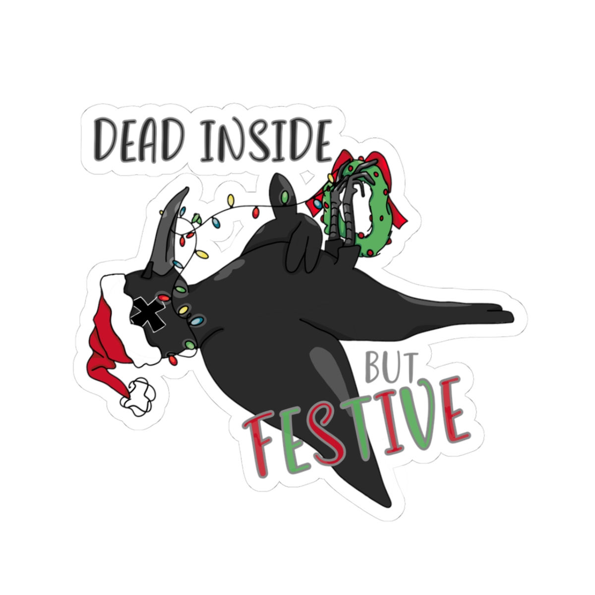 Dead Inside But Festive Sticker — Funny Goth Christmas Kiss-Cut Sticker