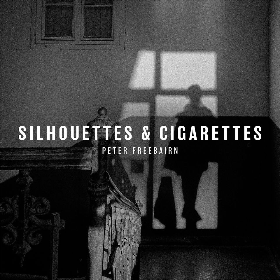 'Silhouettes & Cigarettes' by Peter Freebairn - album artwork by Chiara Stranges
