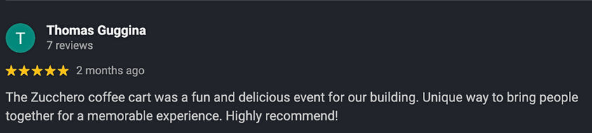 5-star review by Thomas Guggina for Zucchero coffee cart.
