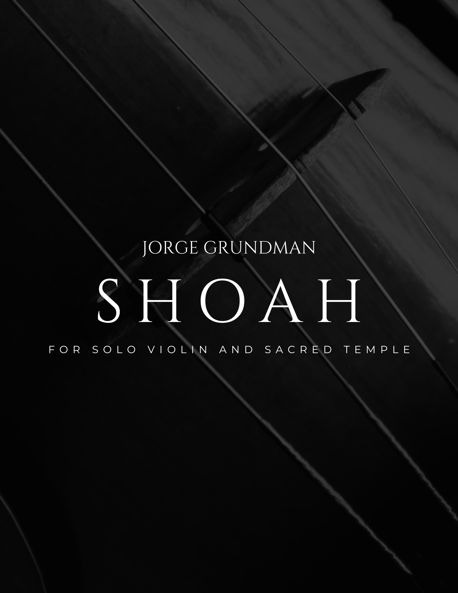 Shoah for Solo Violin and Sacred Temple (Edición Especial)