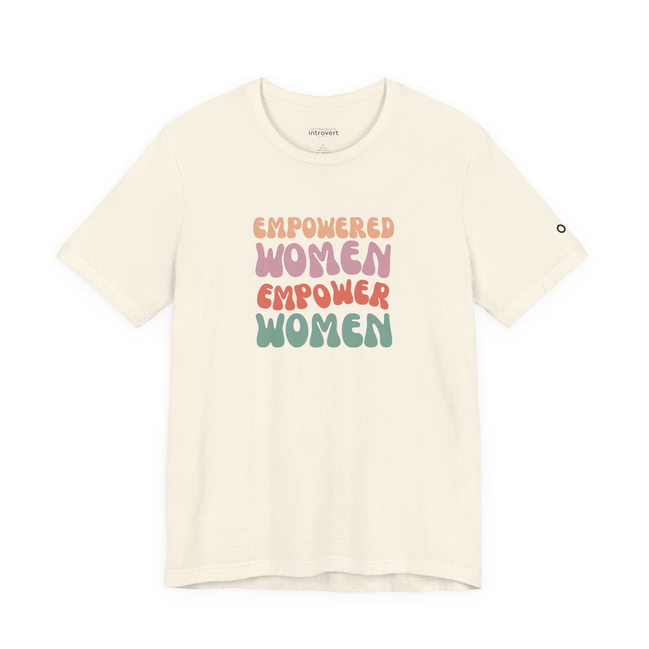 Empowered Women Empower Women Tee