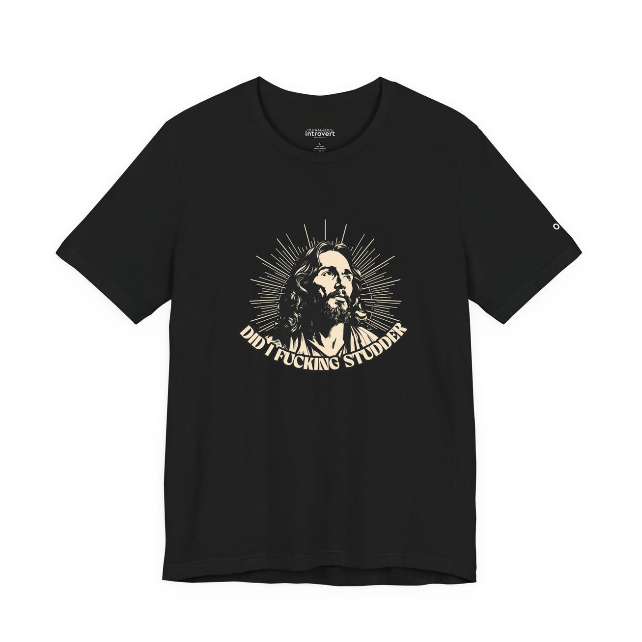 Did I Fucking Studder? Tee