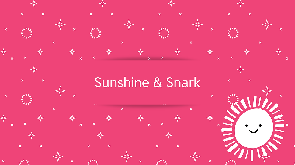 sunshine and snark.png