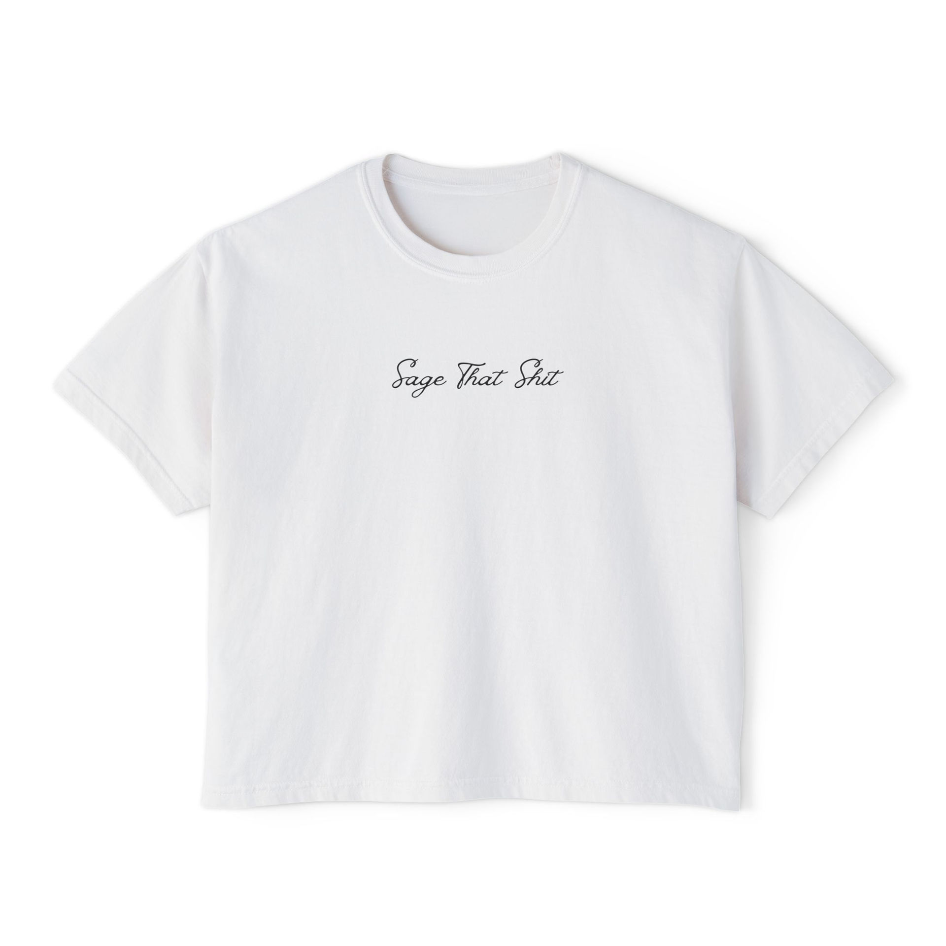 Sage That Shit Boxy Tee