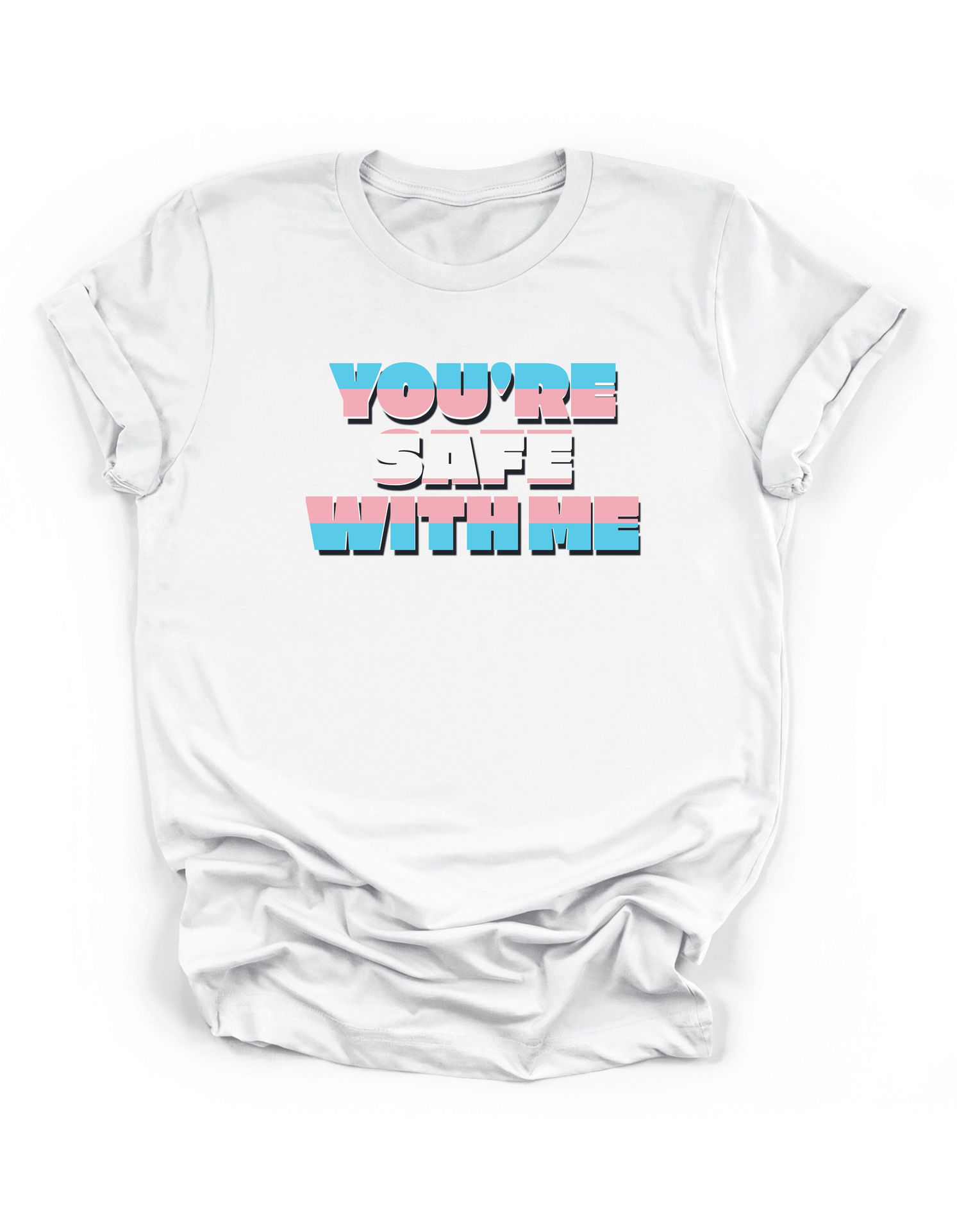 You're Safe With Me Trans Ally Tee