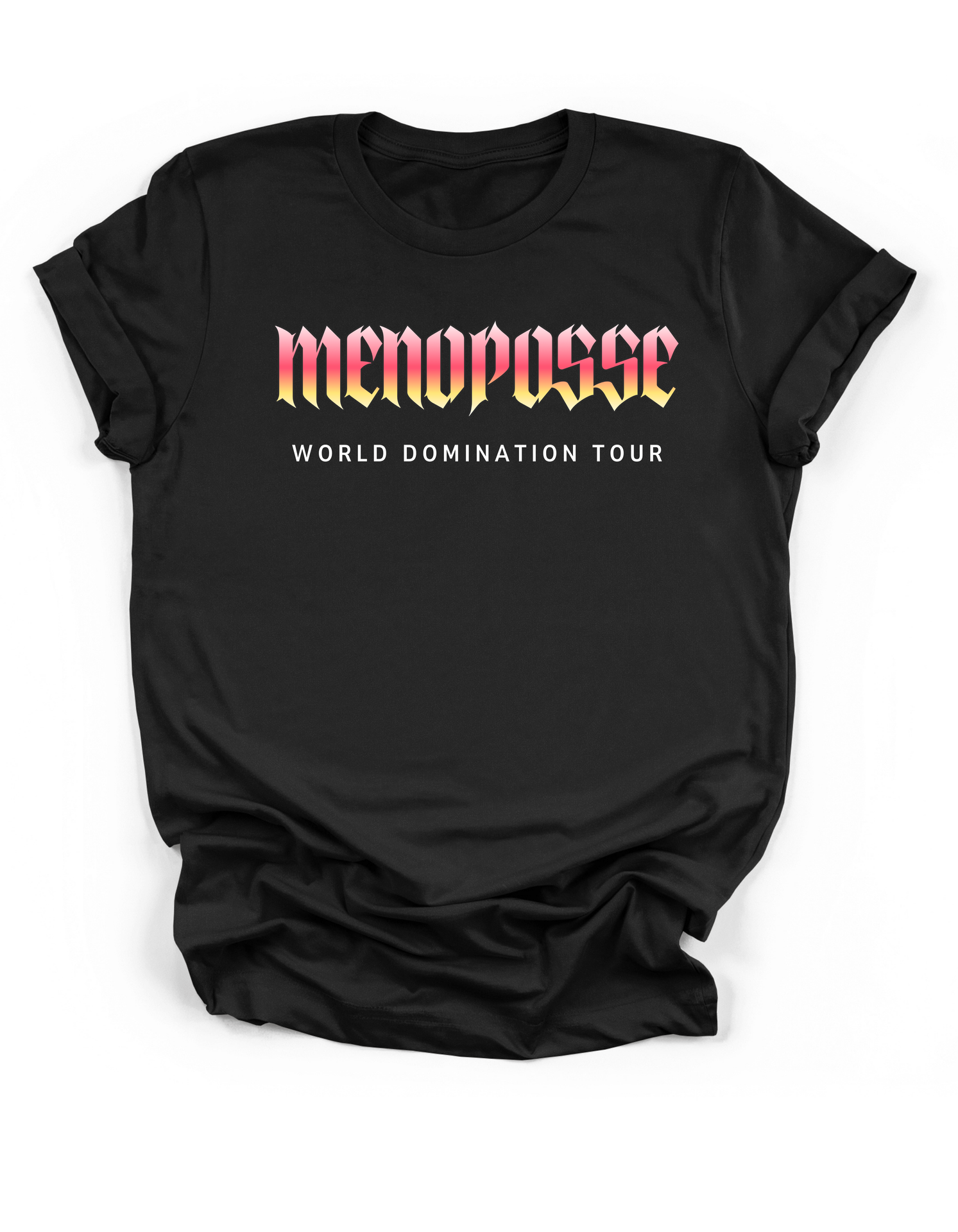 Menoposse World Domination Tour Shirt