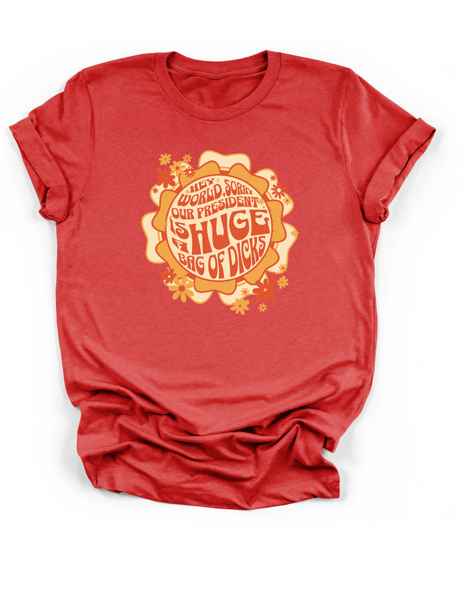 Sorry About Our President Tee