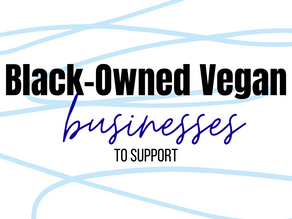 Black Owned, Vegan Businesses to Support (beauty, candles, cookies, clothing & more!)