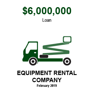 $6MM Loan to Equipment Rental Company