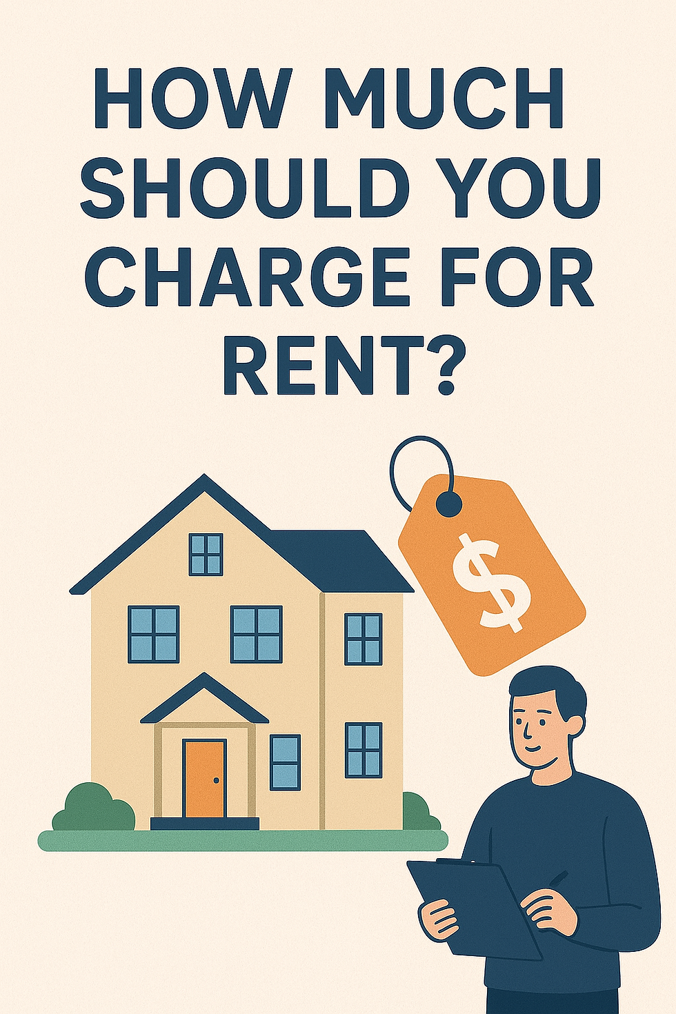 How Much Should You Charge for Rent? A Quick Guide to Pricing