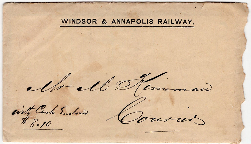 November 21, 1877 embossed Windsor & Annapolis Railway envelope with contents. Addressed to Mr M Kinsman, Courier. Manuscript "with Cash Enclosed $8.10."