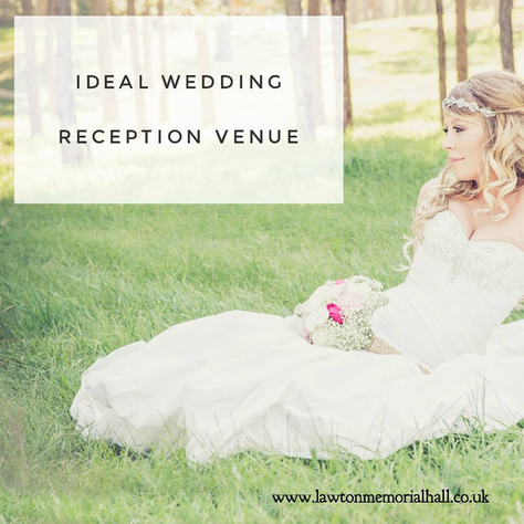 Ideal Wedding Reception Venue