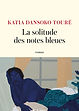 La Solitude des notes bleues.jpeg