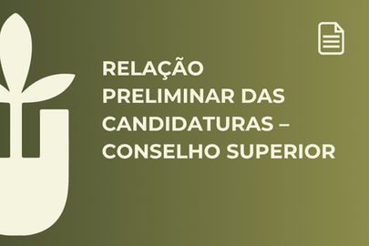 Relação Preliminar das Candidaturas – Conselho Superior 2026/2029