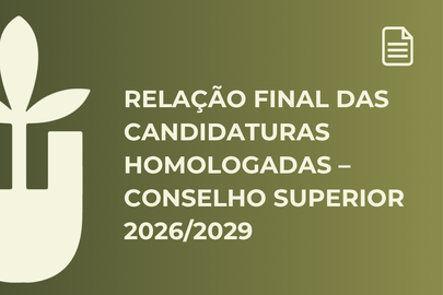 Relação Final das Candidaturas Homologadas – Conselho Superior 2026/2029