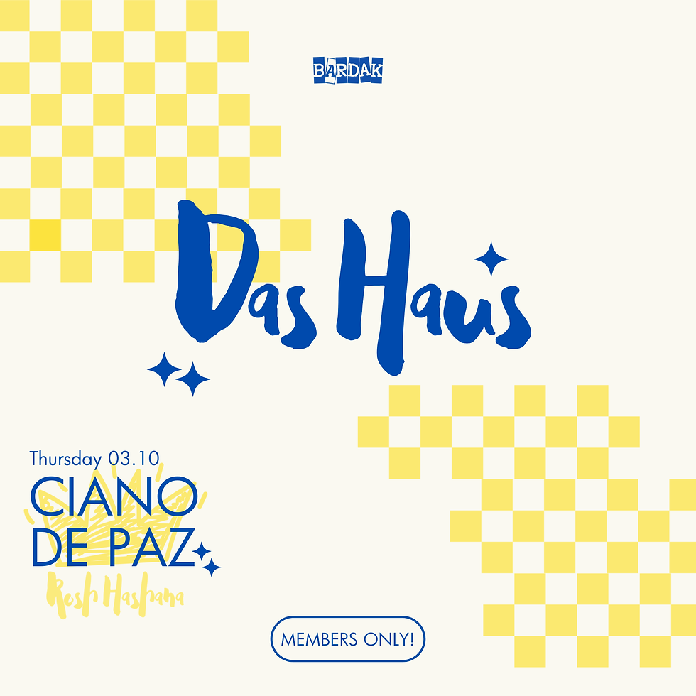 חמישי 03.10 - Das Haus - CIANO x DE PAZ (ROSH HASHANA)