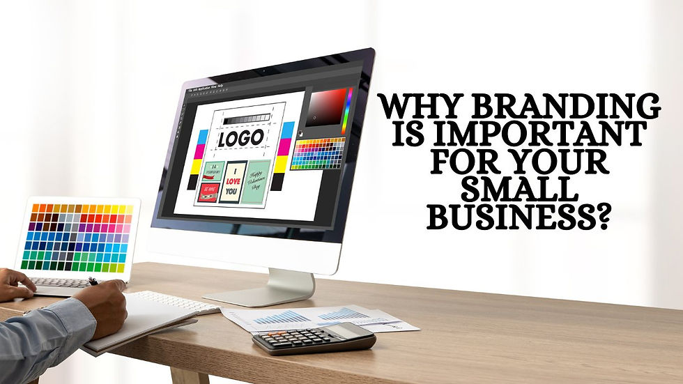 Seven Reasons Your Small Business Needs a Brand.