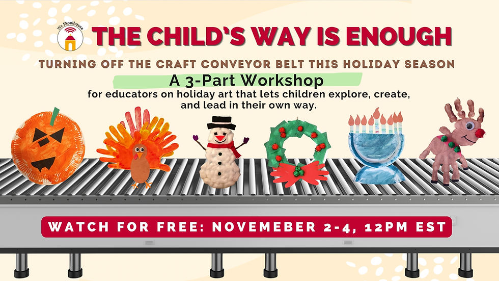 The Child’s Way Is Enough