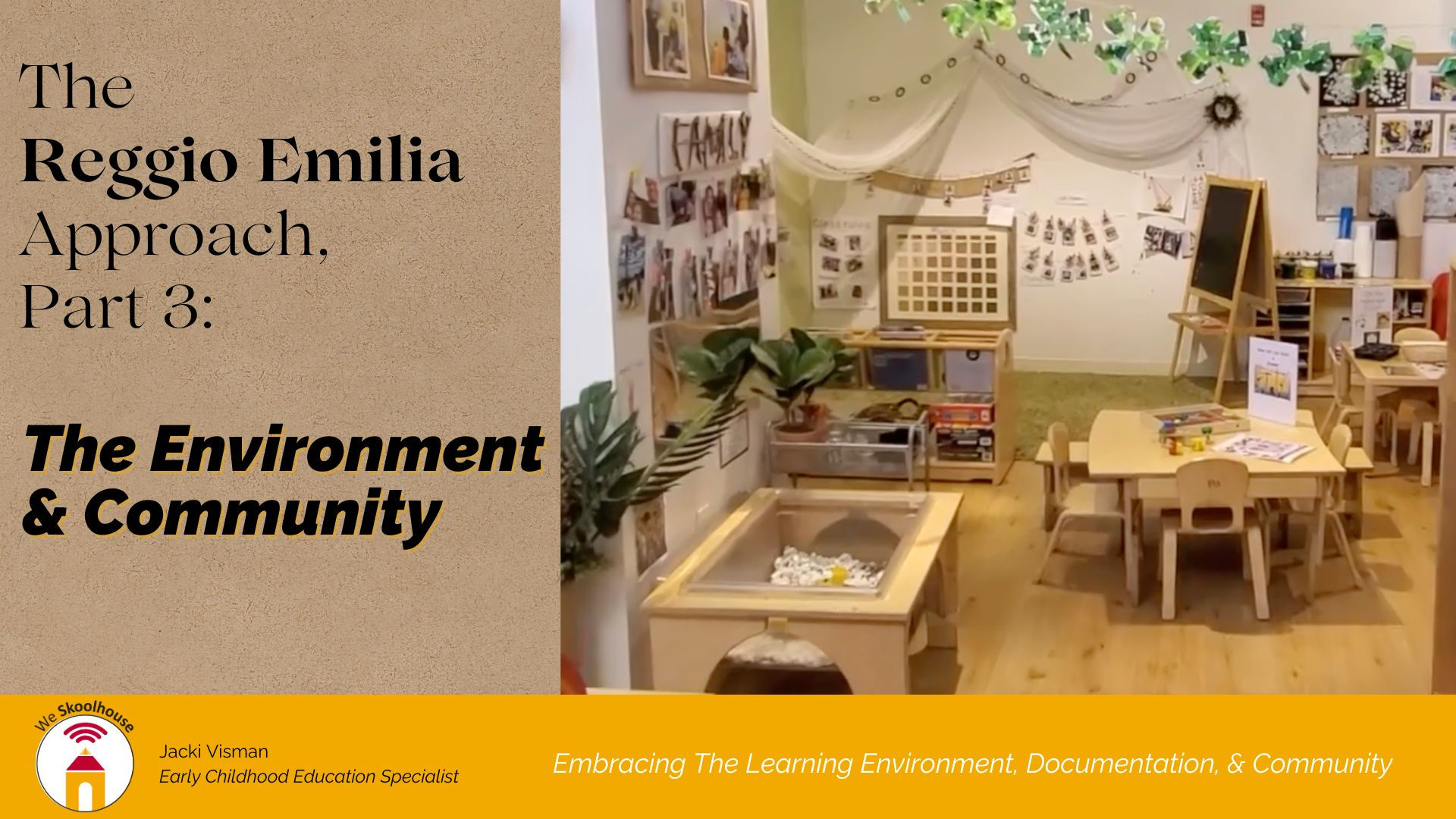 The Reggio Emilia Approach, Part 3: The Environment and Community
