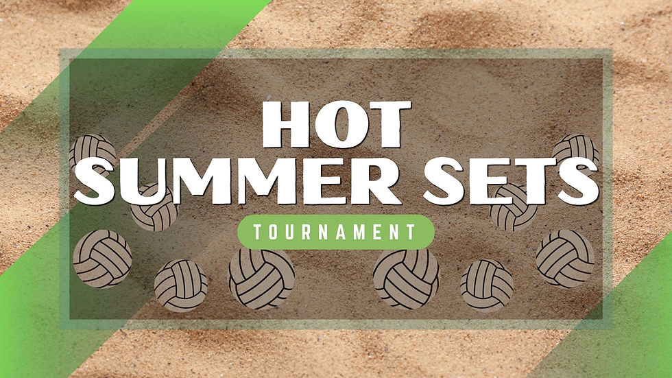 2026 HOT SUMMER SETS VOLLEYBALL TOURNAMENT