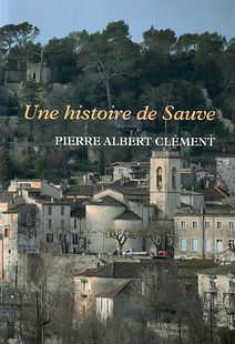 Une histoire de Sauve, un livre de Pierre Albert Clément