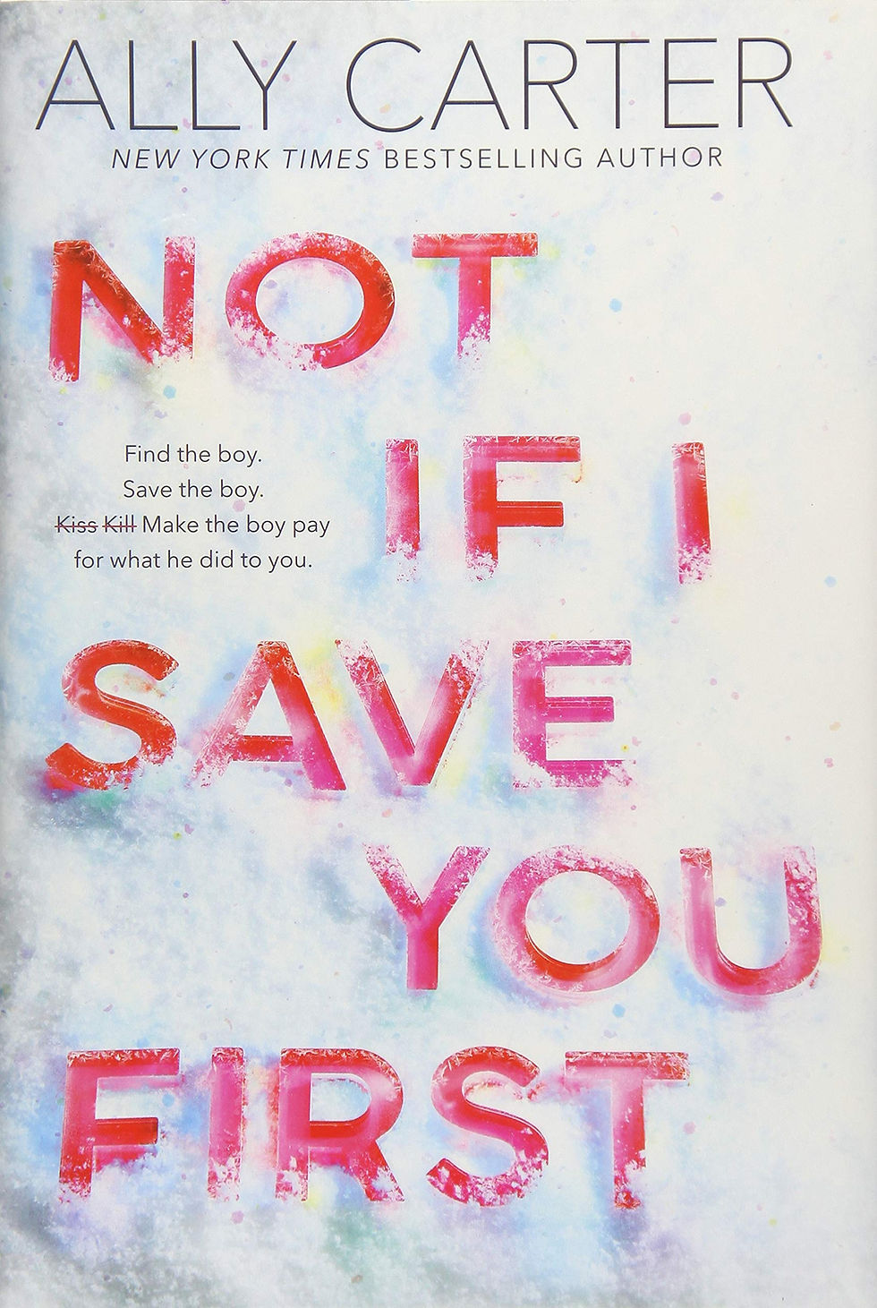 Not if I Save You First by Ally Carter