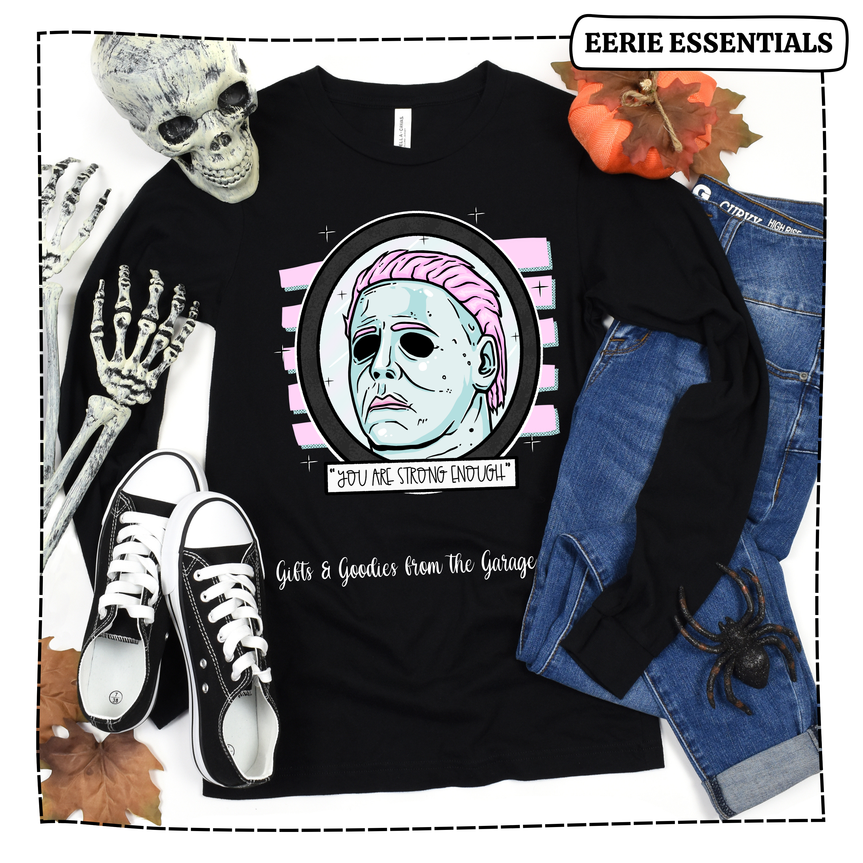 You Are Strong Enough Fictional Horror Character Tee
