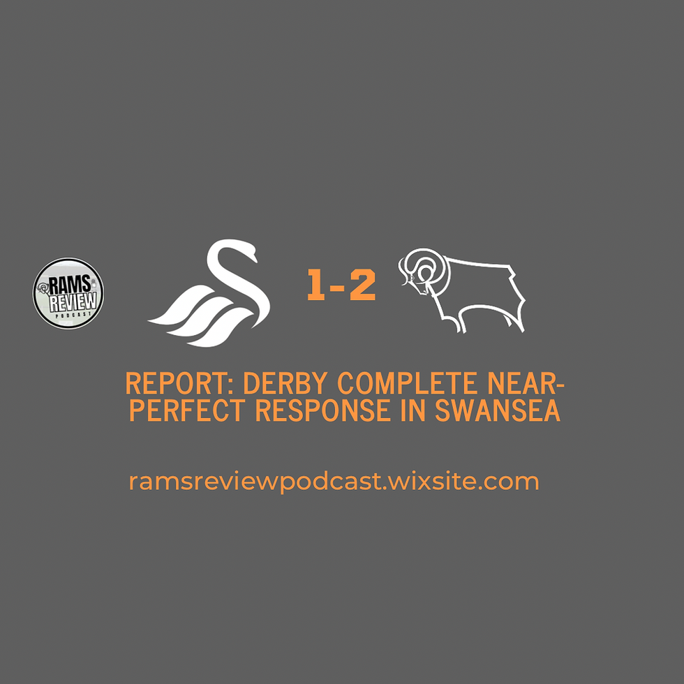 Derby complete near-perfect response in Swansea