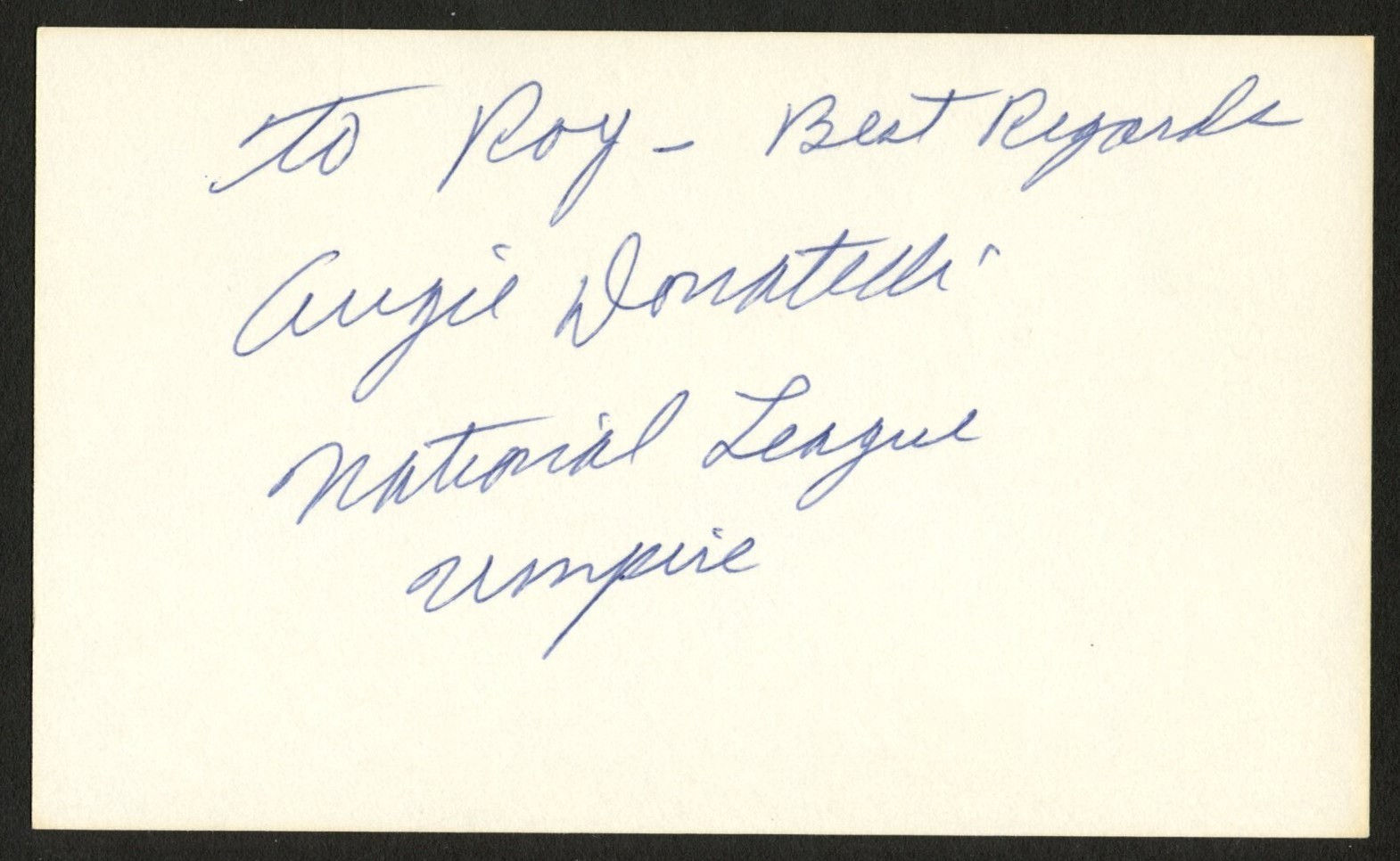 August Augie Donatelli d1990 signed auto Baseball Umpire 3x5 Index Card MC380