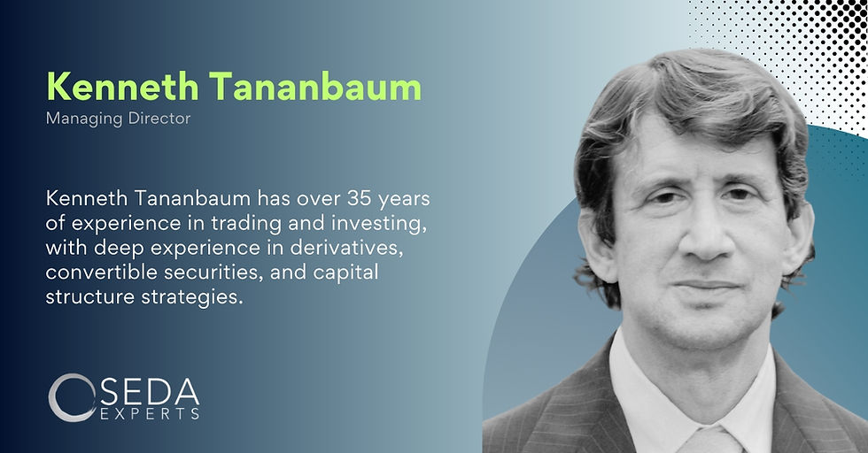 SEDA Expands Trading and Investing Expertise with the Addition of Kenneth Tananbaum
