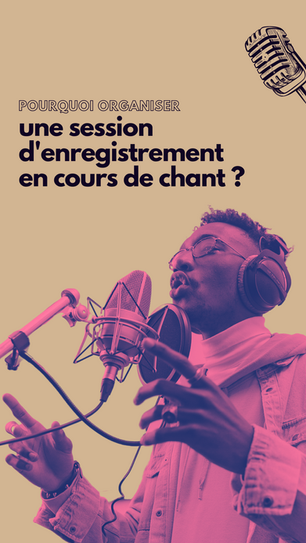 5 raisons d’organiser une session d’enregistrement en cours de chant 