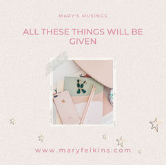 All These Things Will Be Given