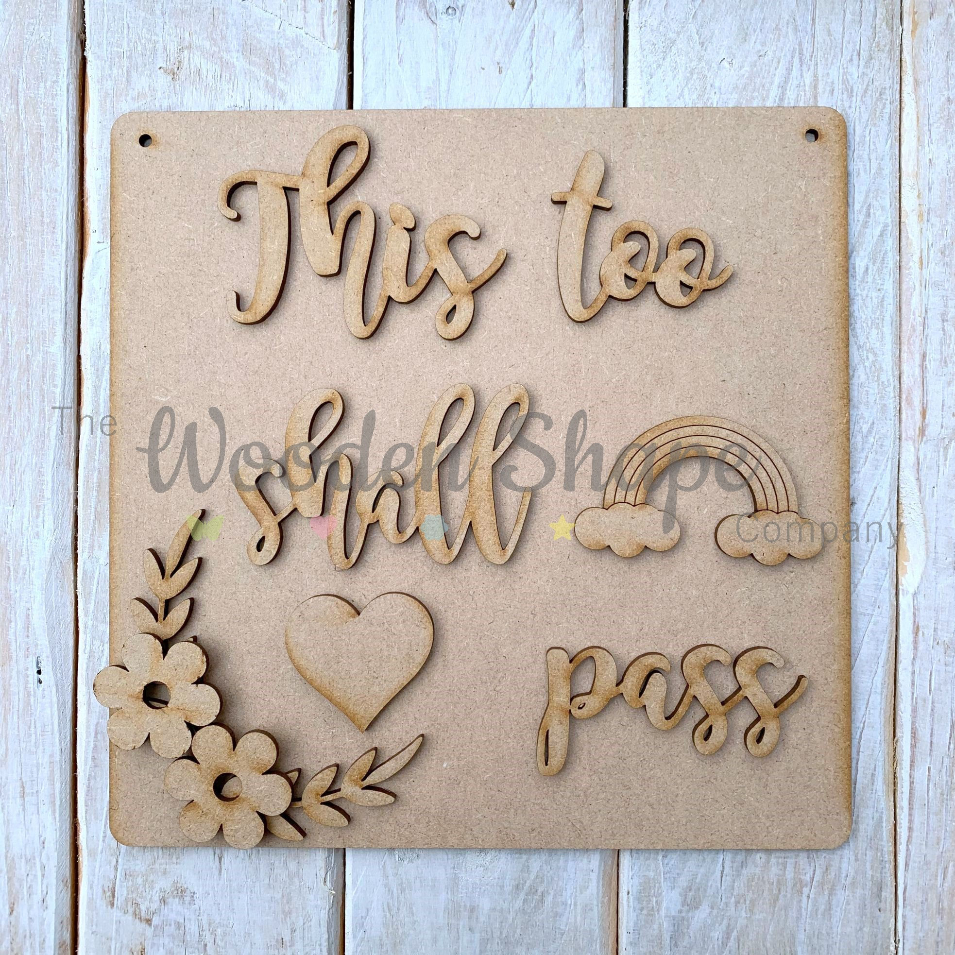 MDF SP Laser Cut Craft Kit DIY This Too Shall Pass Rainbow